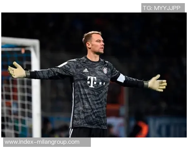 法尔克透露诺伊尔退役后乌尔比希将成一号门将斯图争取低价签努贝尔